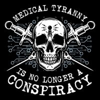 Medical Tyranny Is No Longer A Conspiracy 16 in Basic Backpack