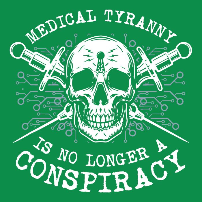 Medical Tyranny Is No Longer A Conspiracy Tall T-Shirt