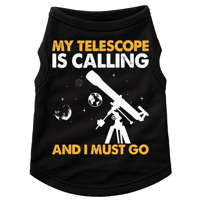 My Telescope Is Calling And I Must Go I Astronomy Doggie Tank