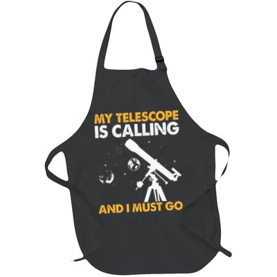 My Telescope Is Calling And I Must Go I Astronomy Apron