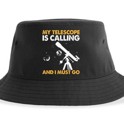 My Telescope Is Calling And I Must Go I Astronomy Sustainable Bucket Hat