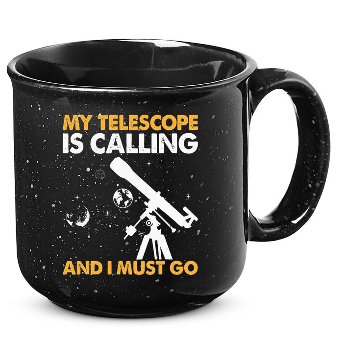 My Telescope Is Calling And I Must Go I Astronomy 15oz Campfire Ceramic Mug
