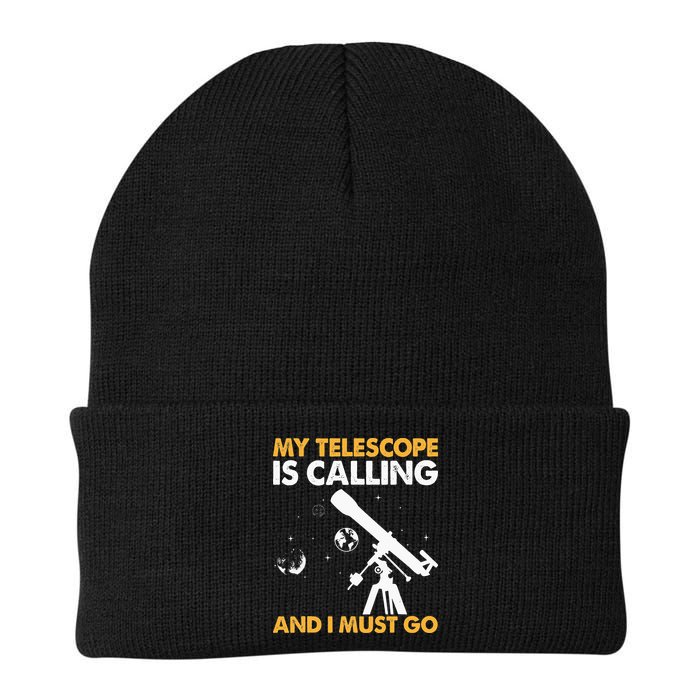 My Telescope Is Calling And I Must Go I Astronomy Beanie
