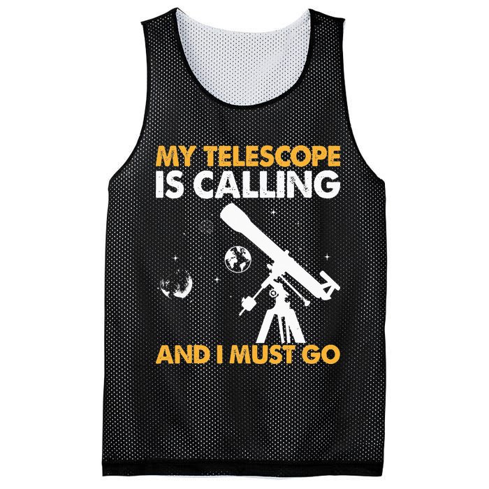 My Telescope Is Calling And I Must Go I Astronomy Mesh Reversible Basketball Jersey Tank