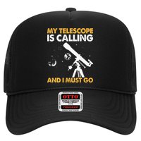 My Telescope Is Calling And I Must Go I Astronomy Trucker Hat
