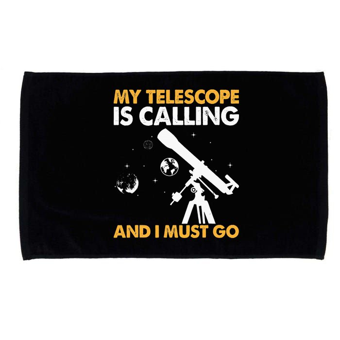 My Telescope Is Calling And I Must Go I Astronomy Microfiber Hand Towel