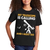 My Telescope Is Calling And I Must Go I Astronomy Kids T-Shirt