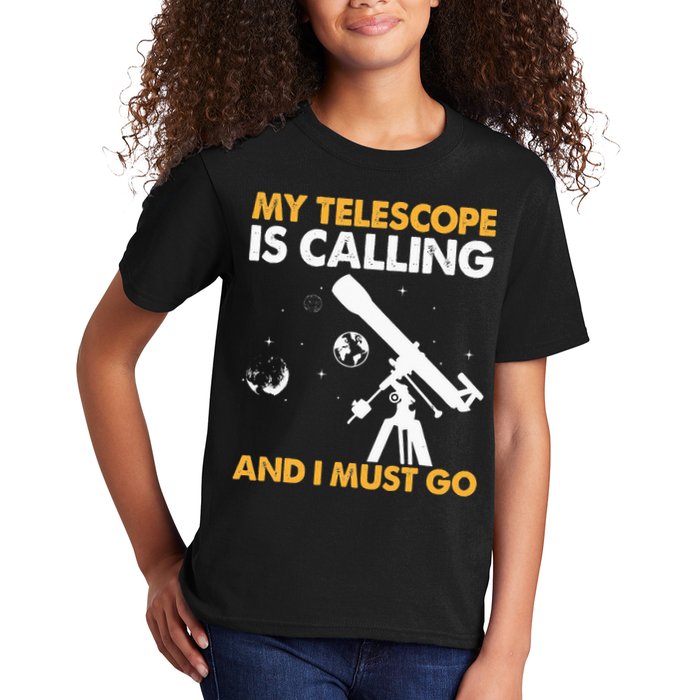 My Telescope Is Calling And I Must Go I Astronomy Kids T-Shirt