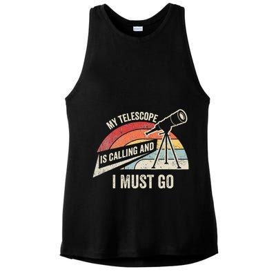 My Telescope Is Calling And I Must Go Astronomy Telescope Ladies PosiCharge Tri-Blend Wicking Tank