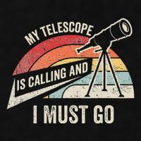 My Telescope Is Calling And I Must Go Astronomy Telescope Ladies PosiCharge Tri-Blend Wicking Tank