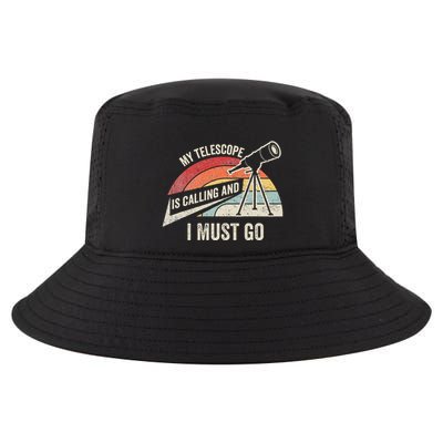 My Telescope Is Calling And I Must Go Astronomy Telescope Cool Comfort Performance Bucket Hat