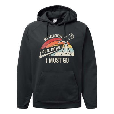 My Telescope Is Calling And I Must Go Astronomy Telescope Performance Fleece Hoodie