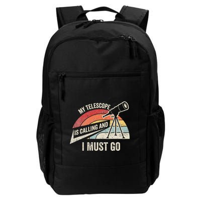 My Telescope Is Calling And I Must Go Astronomy Telescope Backpack