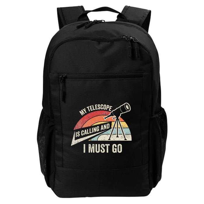 My Telescope Is Calling And I Must Go Astronomy Telescope Backpack