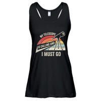 My Telescope Is Calling And I Must Go Astronomy Telescope Ladies Essential Flowy Tank