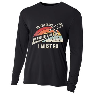 My Telescope Is Calling And I Must Go Astronomy Telescope Cooling Performance Long Sleeve Crew
