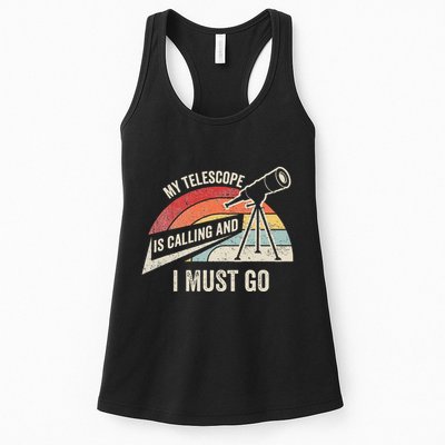 My Telescope Is Calling And I Must Go Astronomy Telescope Womens Tank Top