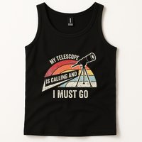 My Telescope Is Calling And I Must Go Astronomy Telescope Tank Top