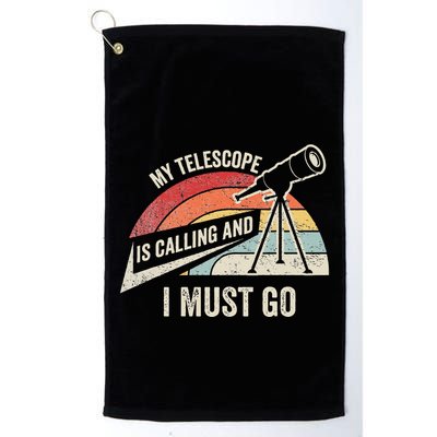 My Telescope Is Calling And I Must Go Astronomy Telescope Golf Towel