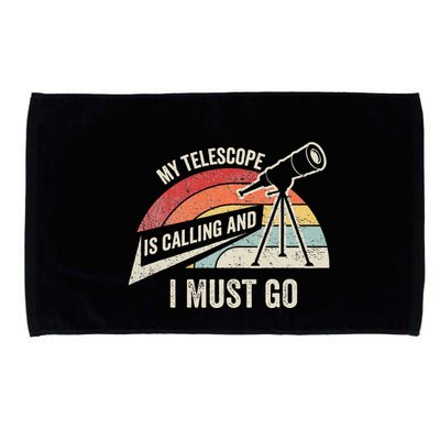 My Telescope Is Calling And I Must Go Astronomy Telescope Microfiber Hand Towel