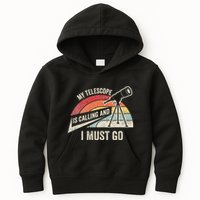 My Telescope Is Calling And I Must Go Astronomy Telescope Kids Hoodie