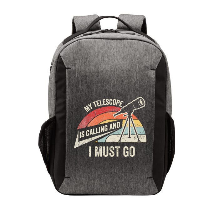 My Telescope Is Calling And I Must Go Astronomy Telescope Vector Backpack