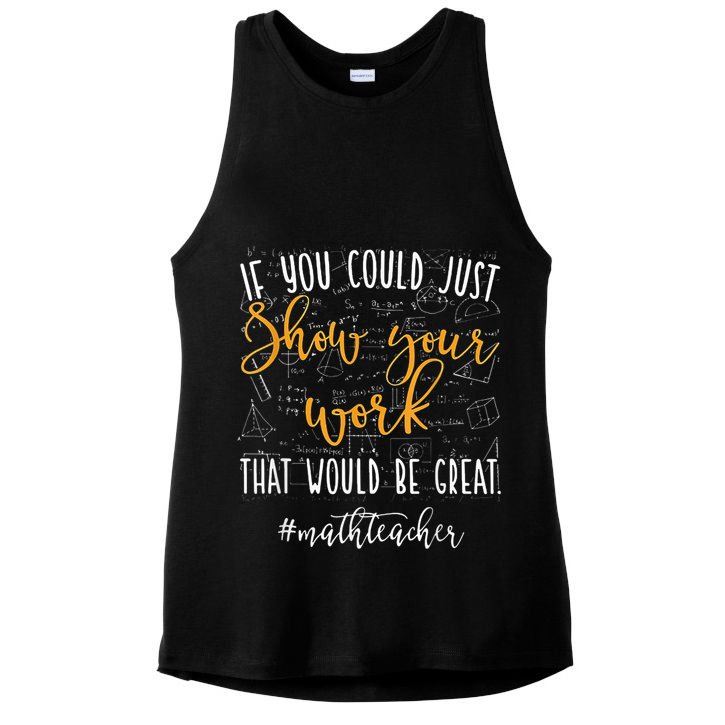 Math Teacher If You Could Just Show Your Work Ladies PosiCharge Tri-Blend Wicking Tank