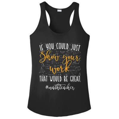 Math Teacher If You Could Just Show Your Work Ladies PosiCharge Competitor Racerback Tank