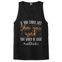 Math Teacher If You Could Just Show Your Work PosiCharge Competitor Tank