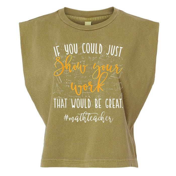 Math Teacher If You Could Just Show Your Work Garment-Dyed Women's Muscle Tee