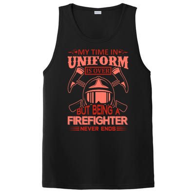 My Time In Uniform Is Over But Being A Firefighter Never Ends PosiCharge Competitor Tank