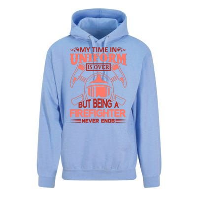 My Time In Uniform Is Over But Being A Firefighter Never Ends Unisex Surf Hoodie