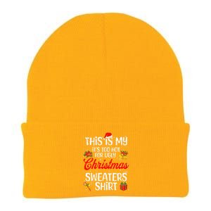 Matching This Is My ItS Too Hot For Ugly Christmas Sweaters Knit Cap Winter Beanie