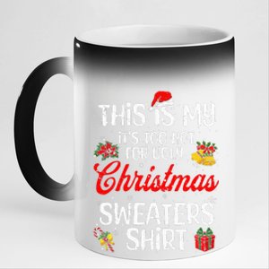 Matching This Is My ItS Too Hot For Ugly Christmas Sweaters 11oz Black Color Changing Mug