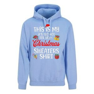 Matching This Is My ItS Too Hot For Ugly Christmas Sweaters Unisex Surf Hoodie