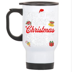 Matching This Is My ItS Too Hot For Ugly Christmas Sweaters Stainless Steel Travel Mug