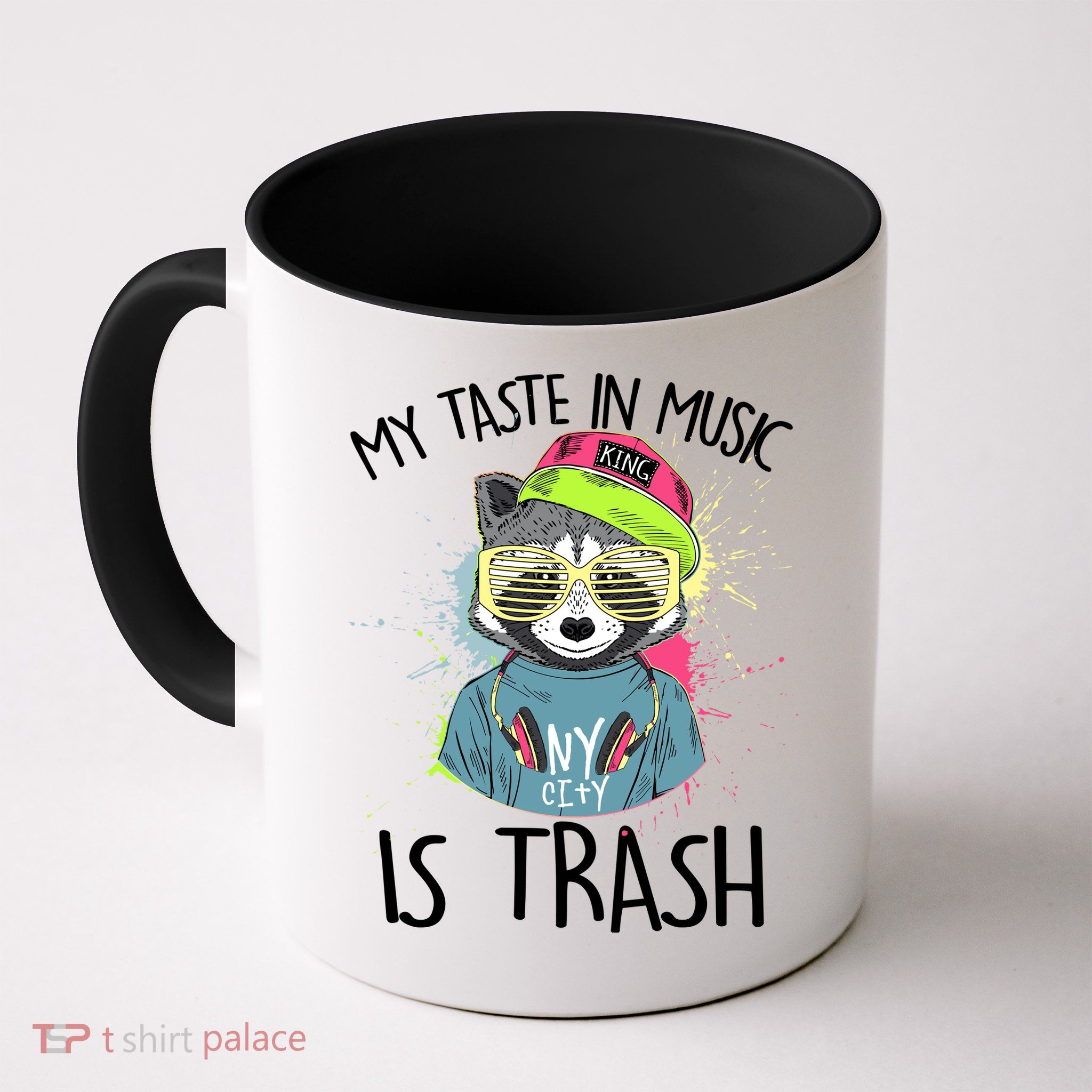 My Taste In Music Is Trash Hip Hop Hipster Raccoon Mug