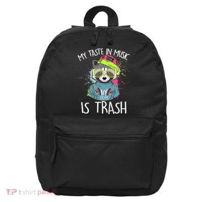 My Taste In Music Is Trash Hip Hop Hipster Raccoon 16 in Basic Backpack