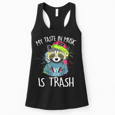 My Taste In Music Is Trash Hip Hop Hipster Raccoon Womens Tank Top