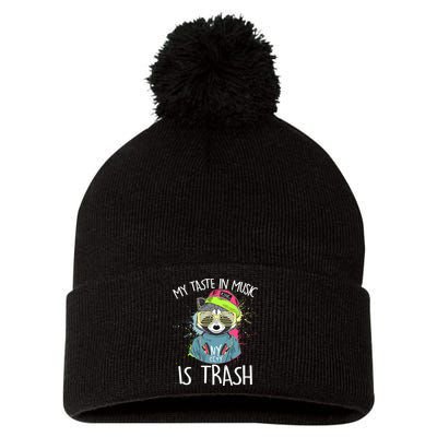 My Taste In Music Is Trash Hip Hop Hipster Raccoon Pom Pom 12in Knit Beanie