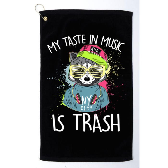 My Taste In Music Is Trash Hip Hop Hipster Raccoon Golf Towel