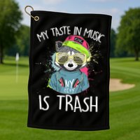 My Taste In Music Is Trash Hip Hop Hipster Raccoon Golf Towel