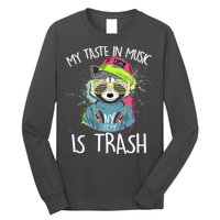 My Taste In Music Is Trash Hip Hop Hipster Raccoon Long Sleeve Shirt