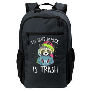 My Taste In Music Is Trash Hip Hop Hipster Raccoon Daily Commute Backpack