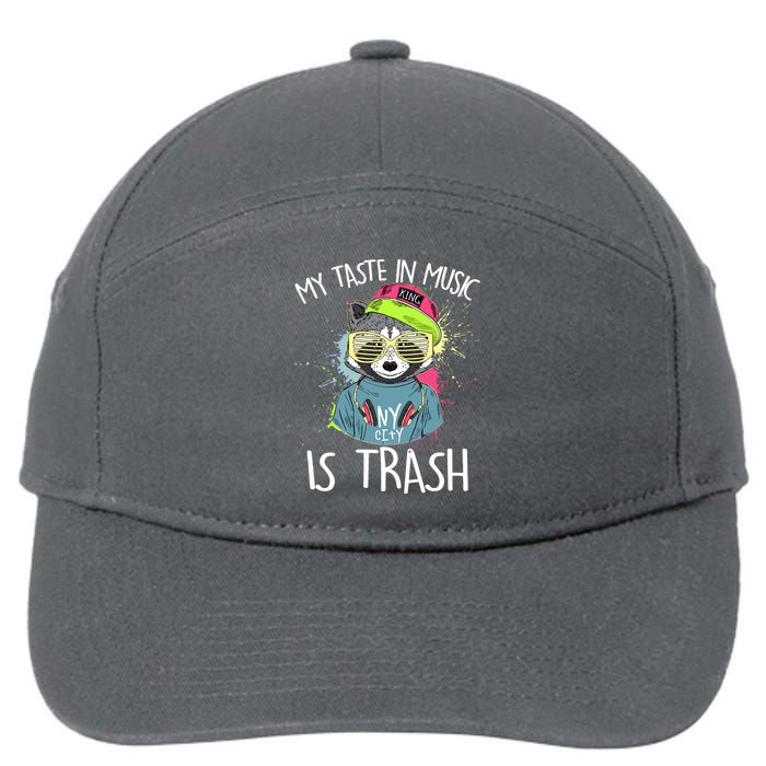 My Taste In Music Is Trash Hip Hop Hipster Raccoon 7-Panel Snapback Hat