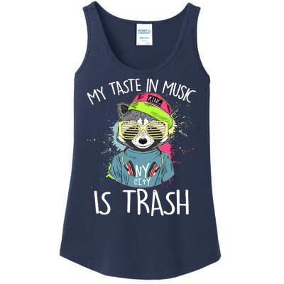 My Taste In Music Is Trash Hip Hop Hipster Raccoon Ladies Essential Tank