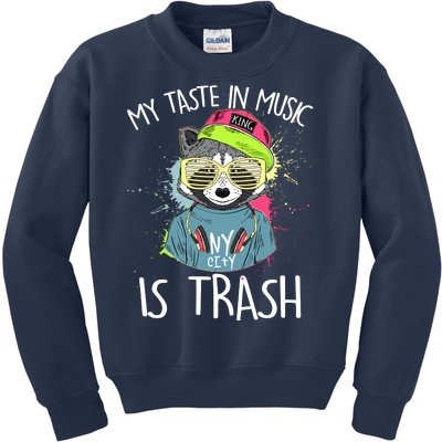 My Taste In Music Is Trash Hip Hop Hipster Raccoon Kids Sweatshirt