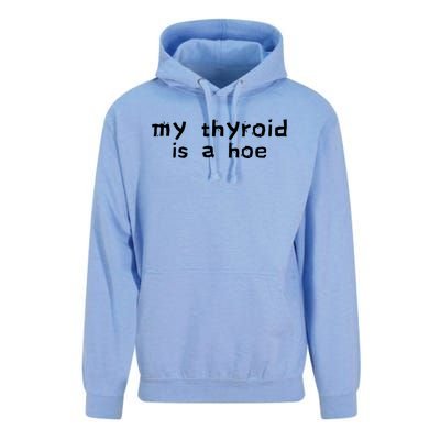 My Thyroid Is A Hoe Sarcastic Graves Disease Unisex Surf Hoodie