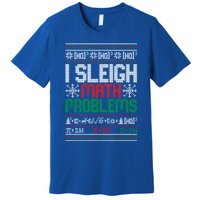 Math Teacher I Sleigh Math Problems Christmas Ugly Gift Premium T-Shirt