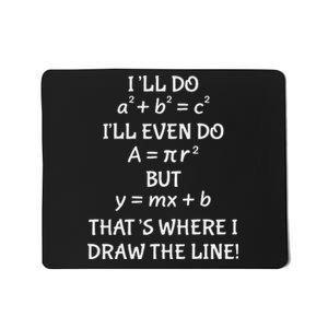 Math Teacher Joke-Fun Best Math Quotes saying Mousepad